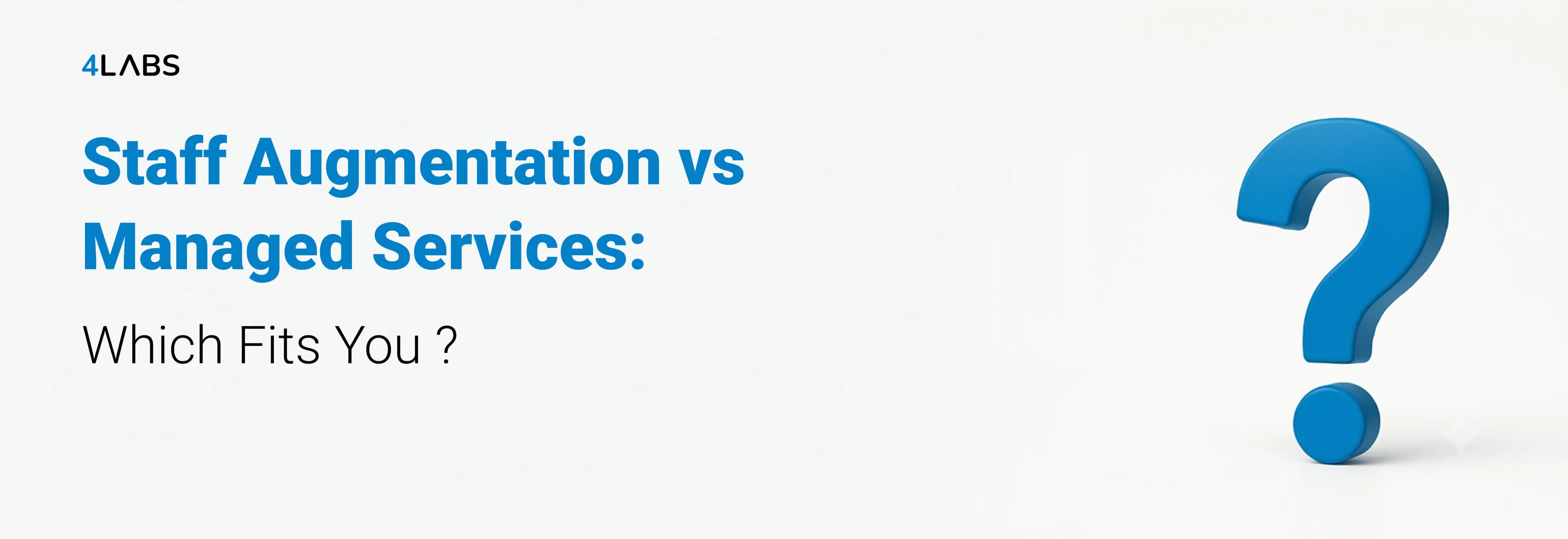 Staff augmentation vs managed services comparison