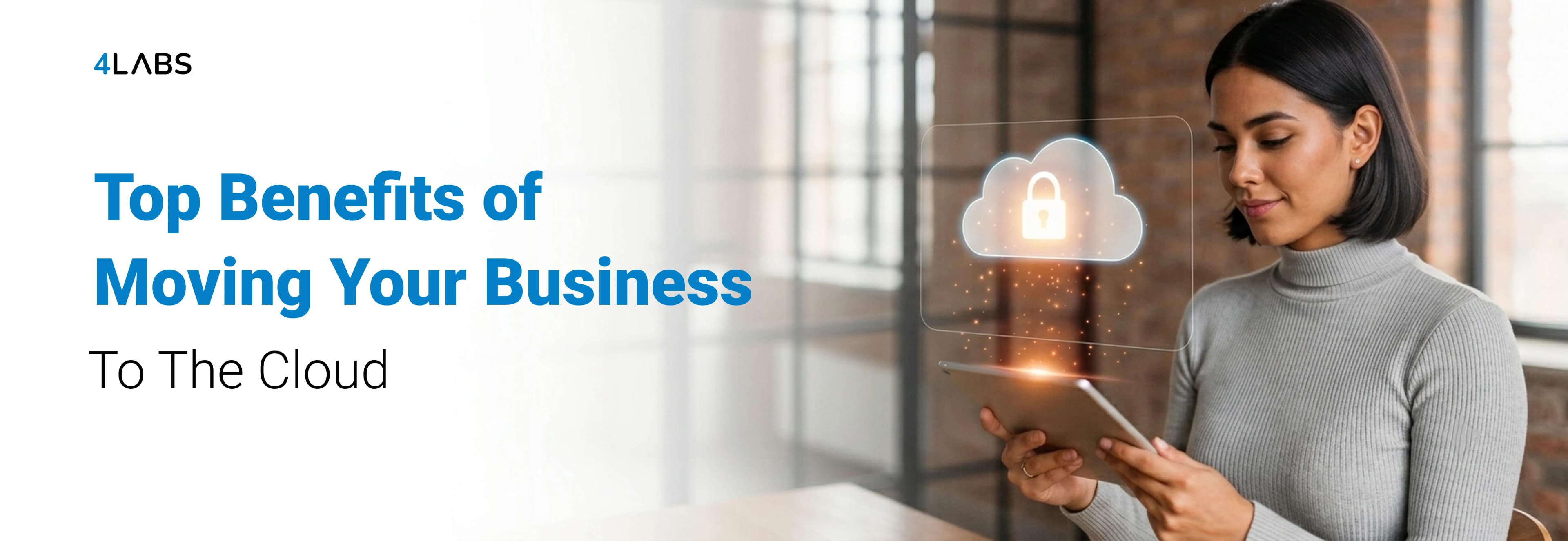 Business benefits of moving to the cloud